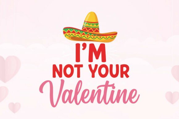 Funny I Am Not Your Valentine Pun Vector