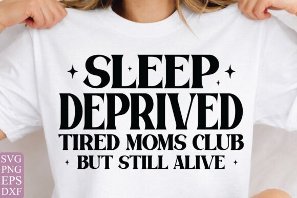 Funny Tired Moms Club PNG for T-Shirt Designs